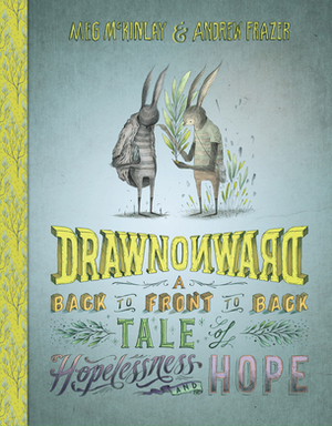 Drawn Onward by Andrew Frazer, Meg McKinlay