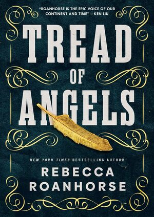 Tread of Angels by Rebecca Roanhorse