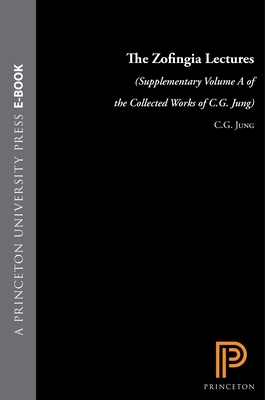 The Zofingia Lectures: (supplementary Volume a of the Collected Works of C.G. Jung) by C.G. Jung