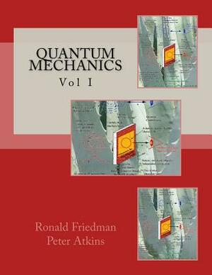 Quantum Mechanics: Vol II by Peter Atkins, Payman Sheriff, Ronald Friedman