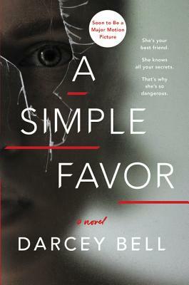 A Simple Favor by Darcey Bell