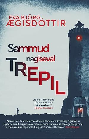Sammud nagiseval trepil by Eva Björg Ægisdóttir