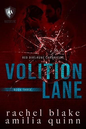 Volition Lane by Rachel Blake, Rachel Blake, Amilia Quinn