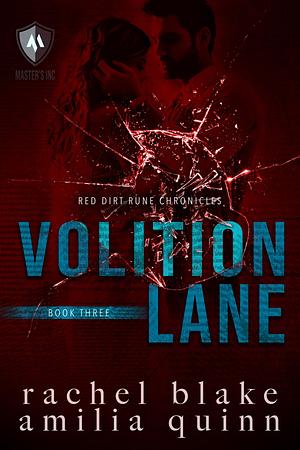 Volition Lane by Amilia Quinn, Rachel Blake, Rachel Blake