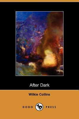 After Dark by Wilkie Collins