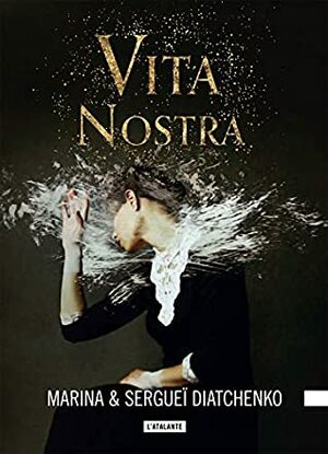 Vita Nostra by Sergey Dyachenko, Marina Dyachenko