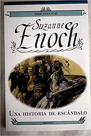 Una historia de escándalo by Suzanne Enoch