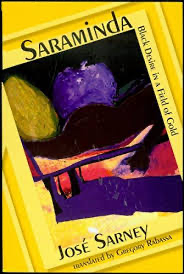 Saraminda: Black Desire in a Field of Gold by Jay Miskowiec, José Sarney