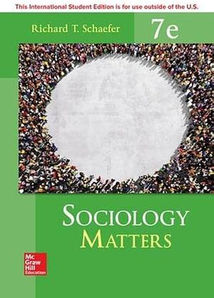 ISE Sociology Matters by Richard T. Schaefer