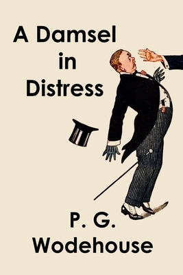 A Damsel in Distress by P.G. Wodehouse