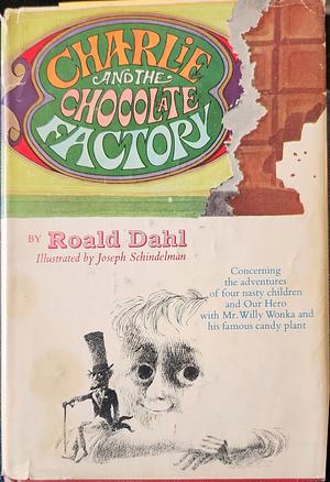 Charlie and the Chocolate Factory by Roald Dahl