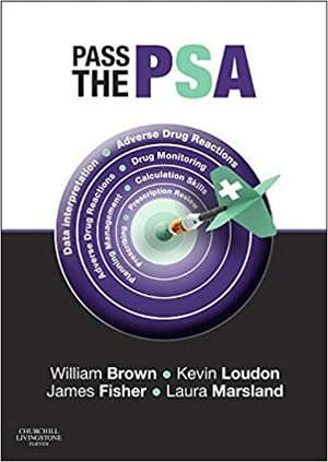 Pass the PSA by Will Brown, Laura B. Marsland, Kevin W Loudon, James Fisher