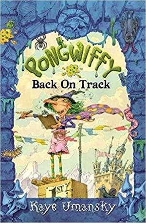 Pongwiffy Back On Track by Kaye Umansky