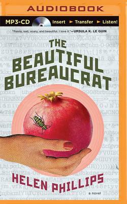 The Beautiful Bureaucrat by Helen Phillips