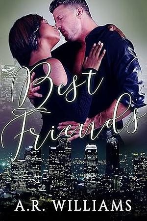 Best Friends by A.R. Williams