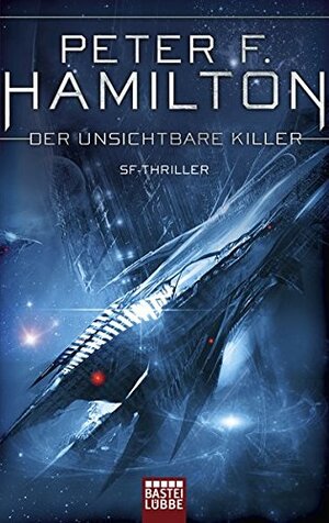 Der unsichtbare Killer by Peter F. Hamilton