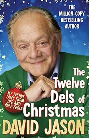 The 12 Dels of Christmas by David Jason, David Jason