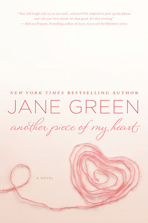 Another Piece of My Heart by Jane Green