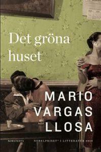 Det gröna huset by Mario Vargas Llosa