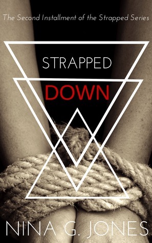 Strapped Down by Nina G. Jones