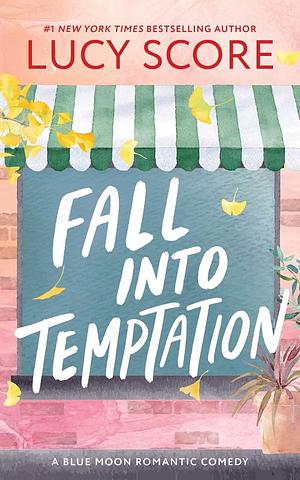 Fall into Temptation by Lucy Score