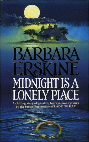 Midnight is a Lonely Place by Barbara Erskine