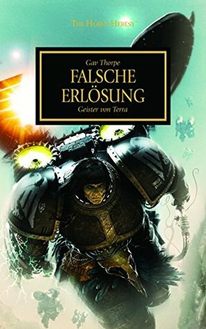 Falsche Erlösung: Geister von Terra by Gav Thorpe, Stefan Behrenbruch