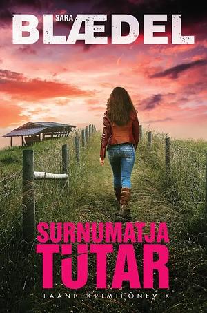 Surnumatja tütar by Liina Kadakas, Sara Blaedel