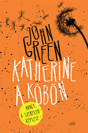 Katherine a köbön by John Green