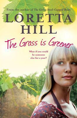 The Grass Is Greener by Loretta Hill