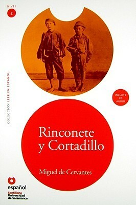 Rinconete Y Cortadillo (Libro + Cd)(Leer En Espanol Level 2) (Spanish Edition) by Miguel de Cervantes, Miguel de Cervantes