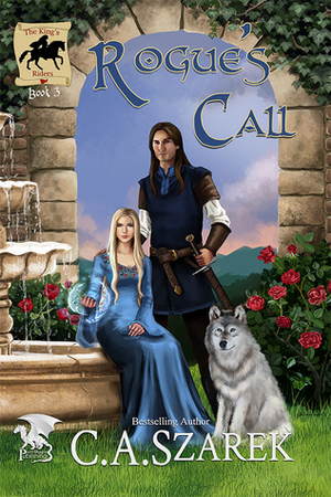 Rogue's Call by C.A. Szarek