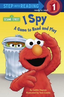 I Spy: A Game to Read and Play by Tom Cooke, Linda Hayward, Caitlin Haynes