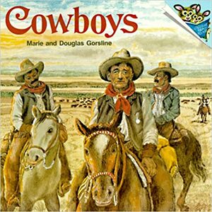 Cowboys by Douglas Gorsline, Marie Gorsline