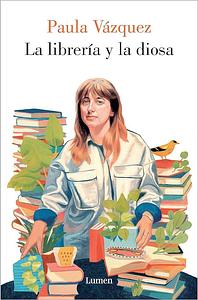 La librería y la diosa by Paula Vázquez