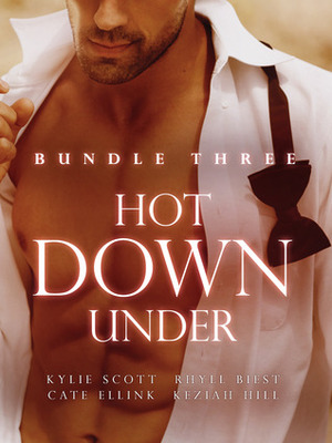 Hot Down Under Bundle 3 by Kylie Scott, Cate Ellink, Rhyll Biest, Keziah Hill