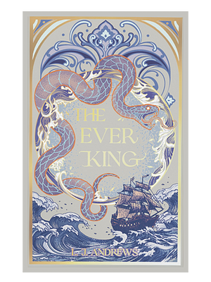 The Ever King by LJ Andrews