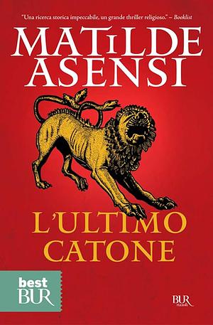 L'ultimo Catone by Pamela Carmell, Matilde Asensi