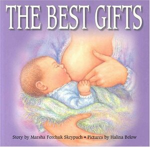 Best Gifts by Marsha Forchuk Skrypuch, Halina Below