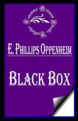 The Black Box Illustrated by Edward Phillips Oppenheim