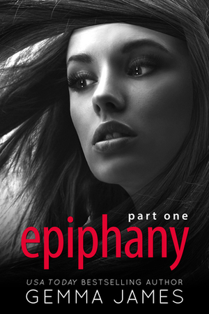 Epiphany: Part One by Gemma James