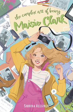 The Complex Art of Being Maisie Clark by Sabrina Kleckner