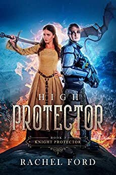 High Protector by Rachel Ford