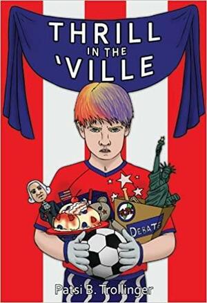 Thrill in the 'Ville by Patsi B. Trollinger
