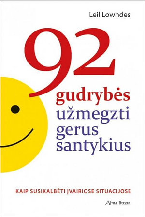 92 gudrybės užmegzti gerus santykius by Leil Lowndes