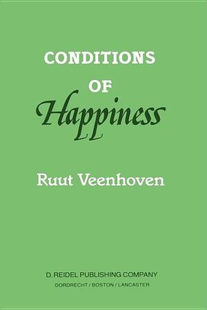 Conditions of Happiness by Ruut Veenhoven