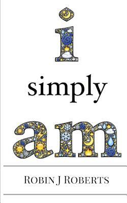 I Simply Am by Robin Roberts