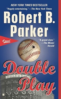 Double Play: A Thriller by Robert B. Parker