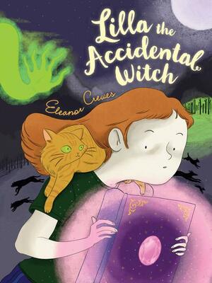 Lilla the Accidental Witch by Eleanor Crewes