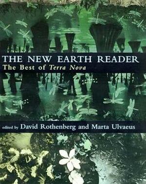 The New Earth Reader: The Best Of Terra Nova by David Rothenberg
